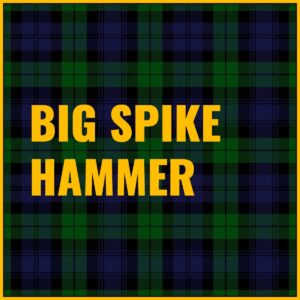 Big Spike Hammer Tab