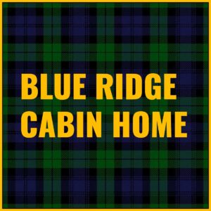 Blue Ridge Cabin Home Tab