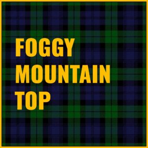 Foggy Mountain Top Tab