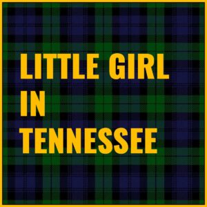 Little Girl in Tennessee Tab