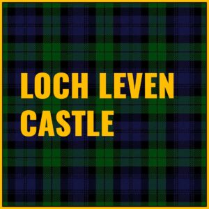 Loch Leven Castle Tab