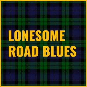 Lonesome Road Blues Tab