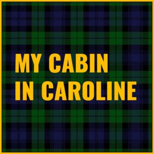 My Cabin in Caroline Tab