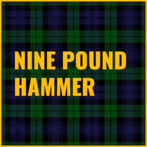 Nine Pound Hammer Tab