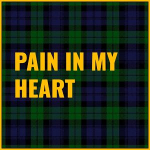 Pain in My Heart Tab