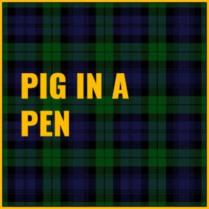 Pig in a Pen Tab