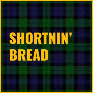 Shortnin' Bread Tab