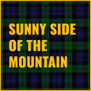 Sunny Side of the Mountain Tab